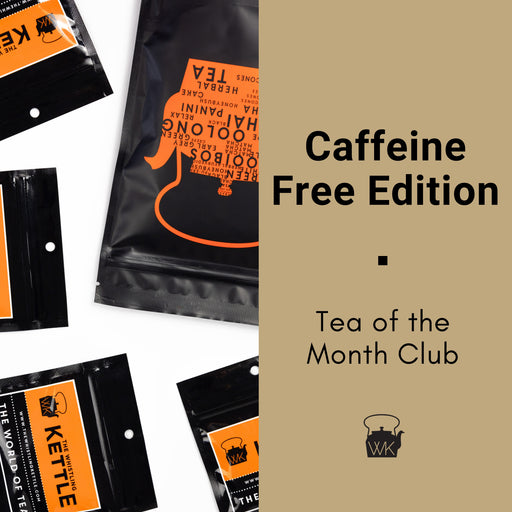 Tea of the Month - Caffeine Free Edition