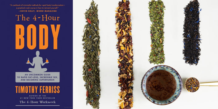 The 4-Hour Body by Tim Ferriss Book Cover with assorted Whistling Kettle loose leaf teas