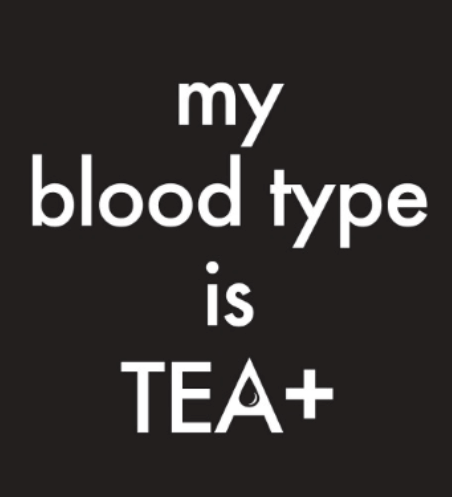 The Whistling Kettle "My Blood Type is Tea+" - T-Shirt