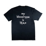 The Whistling Kettle Tea Merch "My Blood Type is Tea+" - T-Shirt